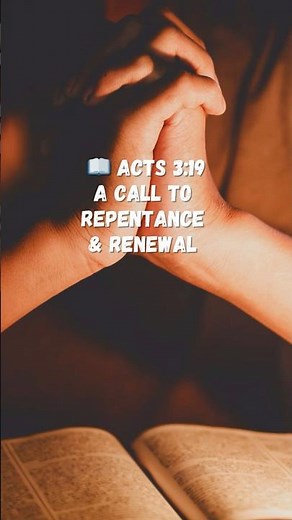 📖 Acts 3:19 | A Call to Repentance & Renewal | Bible Verse for All #bibleverse #godsword #acts