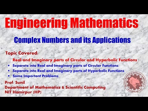 5. Real and Imaginary Parts of Circular and Hyperbolic Functions | Prof. Sunil | NIT Hamirpur (HP)