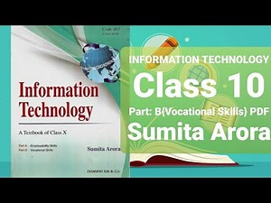Information Technology | Part -B {Vocational Skills} | Sumita Arora | Class 10