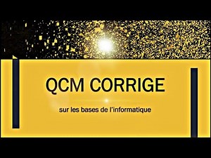 QCM informatique avec correction sur les bases de informatique