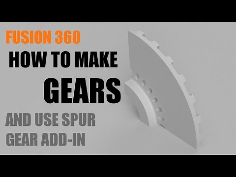 Fusion 360 How to Make Gears and Use Spur Gear Add-In