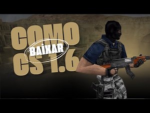 🎮 COMO BAIXAR E INSTALAR CS 1.6 [2025] – PASSO A PASSO FÁCIL E RÁPIDO! 🔫