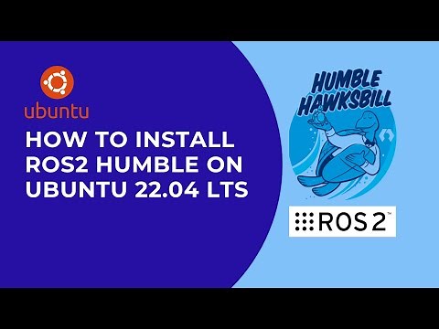 How to Install ROS2 Humble on Ubuntu 22.04 LTS | Step-by-Step Guide