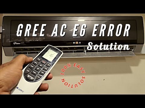 Gree Air Conditioner E6 Error Code Solution | Gree Inverter Ac
