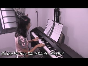 Cỏ Dại Và Hoa Dành Dành Piano - Yến Phi
