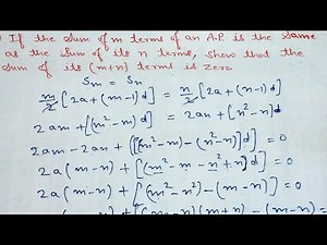 If the sum of n terms and sum of m terms of an AP are same, show that the sum of (m+n) term is zero