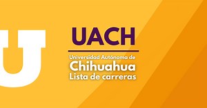 Carreras UACH | Lista de carreras, modalidades y campus universitarios