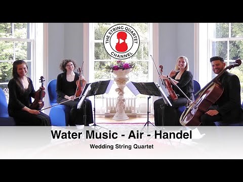 Water Music - Air (Handel) Wedding String Quartet