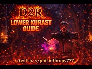 D2R Season 13 - Lower Kurast Guide