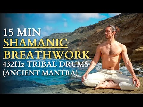 (432Hz) 15 Min Shamanic Breathwork I Tribal Drumming With Ancient Mantra