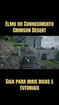 LOCALIZAÇÃO DO MELHOR CAPACETE para o Início do Crimson Desert!!! Elmo do Conhecimento