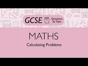 Calculating Problems (Foundation) - Q7 | Maths GCSE | PMT Education