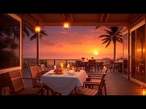Seaside Cafe Ambience with Relaxing Summer Jazz 4K - Spend Cozy Night with Jazz Instrumental Music