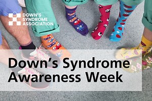 Down's Syndrome Awareness Week - Downs Syndrome Association