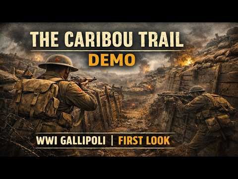 The Caribou Trail Demo | WWI Gallipoli Narrative Experience | Steam First Look | No-Commentary