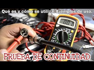 CÓMO USAR LA PRUEBA DE CONTINUIDAD DE UN MULTÍMETRO || EJEMPLOS PRÁCTICOS