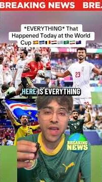 *EVERYTHING* That Happened Today at the World Cup 🇪🇸🇨🇻🇧🇪🇪🇬🇺🇾🇸🇦🇮🇷🇳🇿