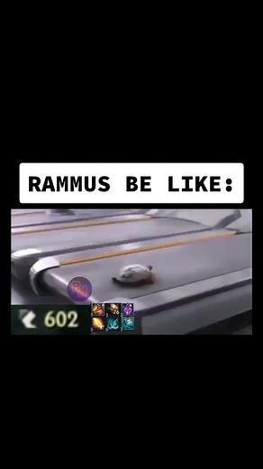 RAMMUS BE LIKE: Funny League of Legends Memes