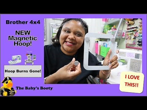 Brother 4x4 MAGNETIC Hoop!! NEW Hoop Option for Us!