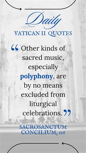 Vatican II quote #polyphony #liturgicalmusic #liturgy #priesthood #sacredmusic #catholic #church