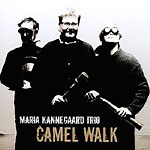 Maria Kannegaard Trio: Camel Walk album review @ All About Jazz