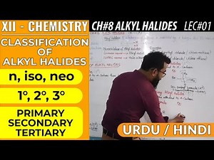 Classification of Alkyl Halides, Primary-Secondary-Tertiary and n, iso, neo Video Lecture - JEE