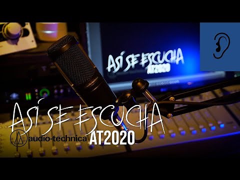 Así se escucha el Audio-Technica AT2020 | Prueba de audio y especificaciones