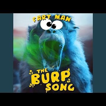 The Burp Song