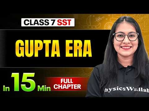 Gupta Era SST Class 7 || Complete Chapter In 15 Minutes 🎯