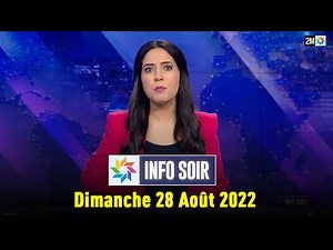 Info Soir : Dimanche 28 Août 2022