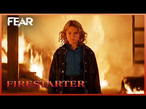 "Burn it all down" | Firestarter (1984) | Fear