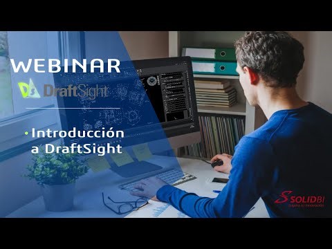 Introducción a DraftSight: Potente y económica alternativa a AutoCAD | Webinar