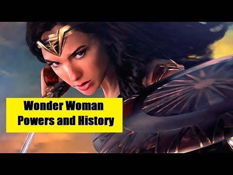 Wonder Woman Powers and History