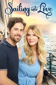 Sailing Into Love (2019) - AZ Movies
