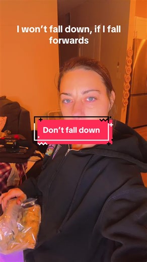 I won’t fall down!