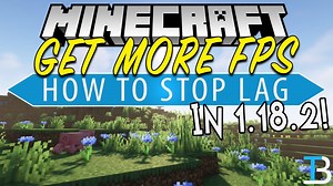 How To Get More FPS in Minecraft 1.18.2