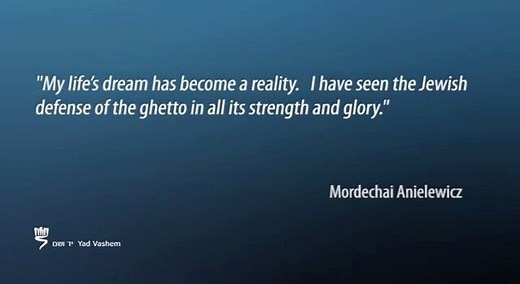 "My life's dream has become a reality. I have seen the Jewish defense of the ghetto in all its strength and glory." - Mordechai Anielewicz On 19 April 1943, Passover eve, the Germans entered the Warsaw ghetto. Knowing that the Germans would murder the remaining Jews in the ghetto, they decided to resist to the last man After the first few days of fighting had elapsed, the Jewish combatants took refuge in bunkers from which they would launch attacks and raids on German units. Most of the Jewish f