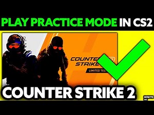 How To Play Practice Mode in CS2 (2025) - Step by Step
