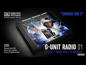 G-UNIT RADIO 01 - Smoking Day 2 (2003) FULL MIXTAPE (50 Cent & Snoop Dogg)