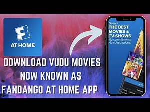 How To Download VUDU MOVIES NOW KNOWN AS Fandango at Home App