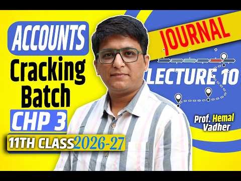 Class 11th BK Chapter 3 Journal | LECTURE 10 ||