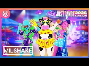 JUST DANCE 2026 FM EDITION - Milkshake by Kelis