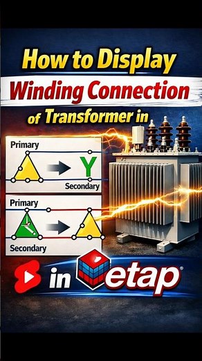 How to Display Winding Connection in etap