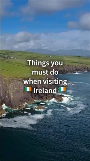 Things you must do when visiting 🇮🇪Ireland 🇮🇪