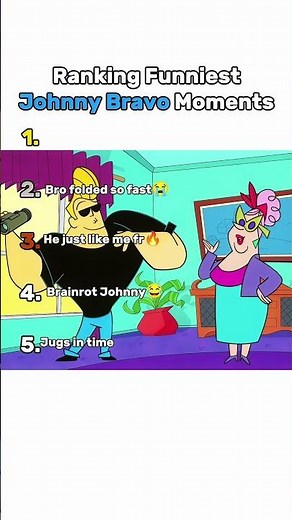 Ranking Funniest Johnny Bravo Moments😭
