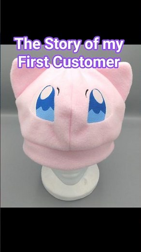 The Story of my first customer! How I went from Pokemon hat maker to plushie artist