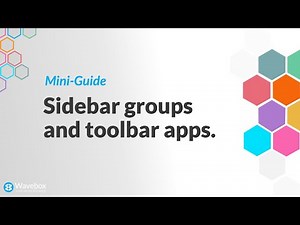 How to Get Organized with Sidebar Groups & Apps in Wavebox.