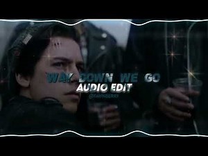 Way Down We Go - KALEO || Audio Edit