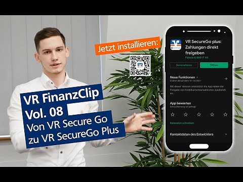 VR FinanzClip Vol.08 - Von VR SecureGo zu VR SecureGo Plus