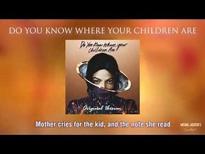 Michael Jackson - Do You Know Where Your Children Are (Original) [Lyric Video]